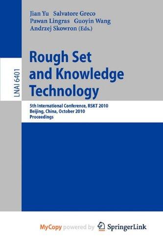 Rough Set and Knowledge Technology: 5th International Conference, RSKT 2010, Beijing, China, October 15-17, 2010, Proceedings