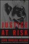 Justice at Risk