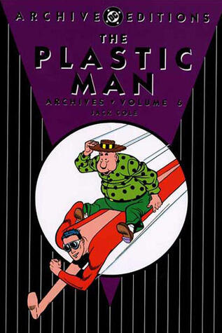 The Plastic Man Archives, Vol. 6