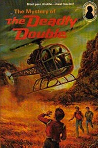 The Mystery of the Deadly Double - William Arden
