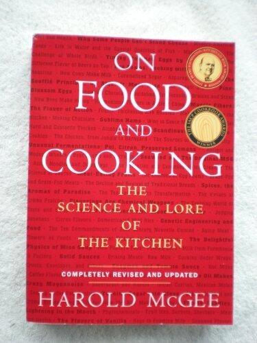 On Food and Cooking: The Science and Lore of the Kitchen
