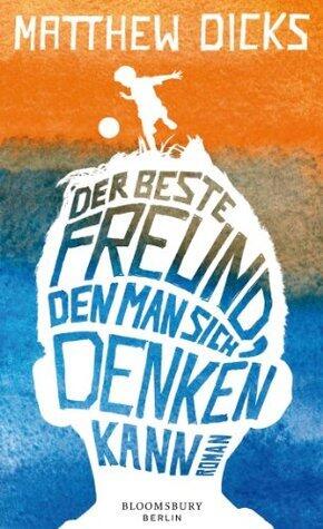 Der beste Freund, den man sich denken kann