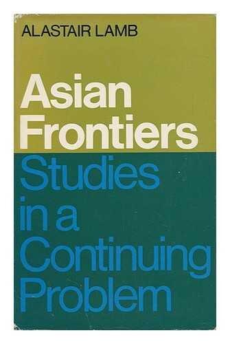 Asia Frontiers: Studies in a Continuing Problem