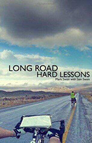Long Road, Hard Lessons: Ireland to Japan by Bicycle - a Gruelling Test of a Father and Son's Relationship