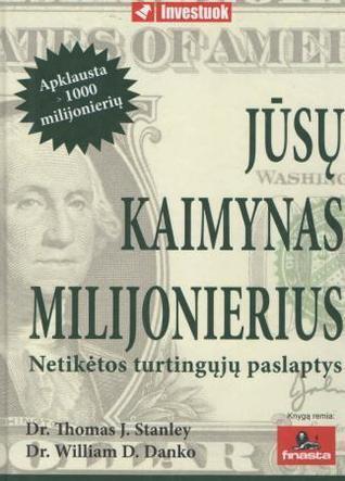 Jūsų kaimynas milijonierius: netikėtos turtingųjų paslaptys