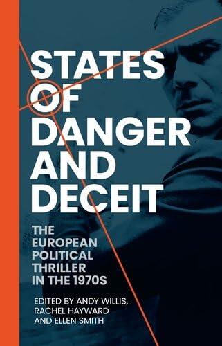 States of danger and deceit: The European political thriller in the 1970s