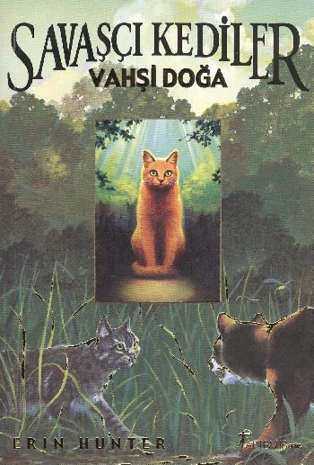 Savaşçı Kediler; Vahşi Doğa