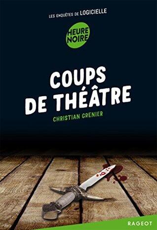 Coups de théâtre : Les enquêtes de Logicielle
