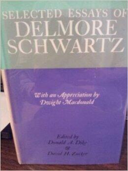Selected Essays of Delmore Schwartz