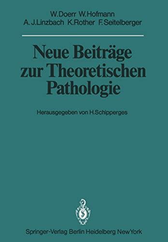 Neue Beiträge zur Theoretischen Pathologie