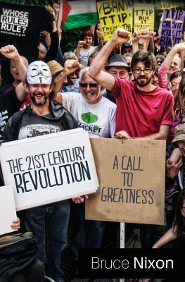 The 21st Century Revolution: A Call to Greatness