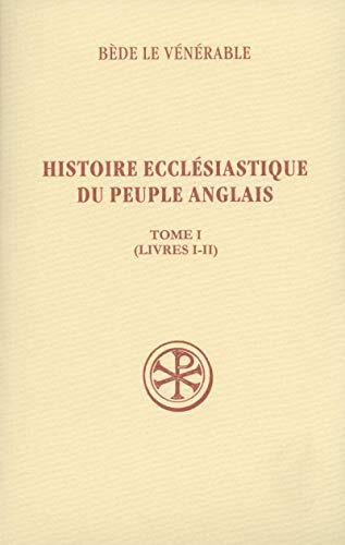 Histoire ecclésiastique du peuple anglais, tome I. Livres I-II : Historia ecclesiastica gentis Anglorum