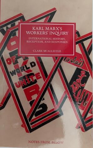 Karl Marx’s Workers’ Inquiry: International History, Reception and Responses