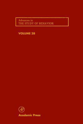 Advances in the Study of Behavior, Volume 28