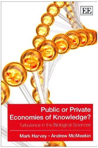 Public or Private Economies of Knowledge?: Turbulence in the Biological Sciences