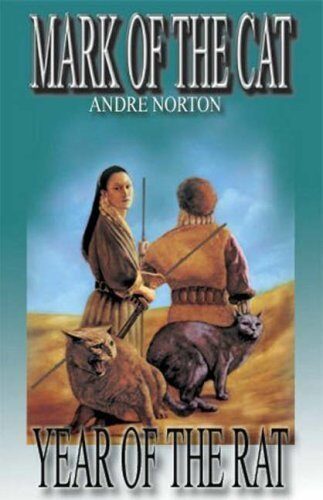 Mark Of The Cat: Year Of The Rat by Andre Norton