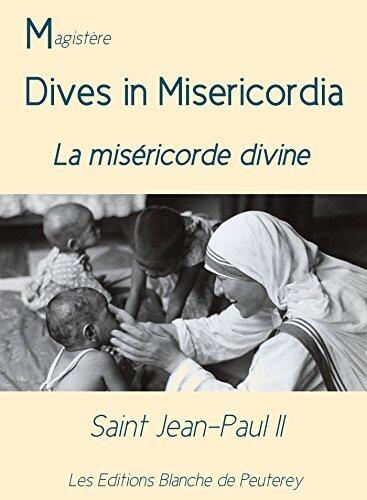 Dives in misericordia: La miséricorde divine