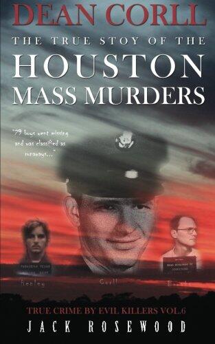 Dean Corll: The True Story of the Houston Mass Murders