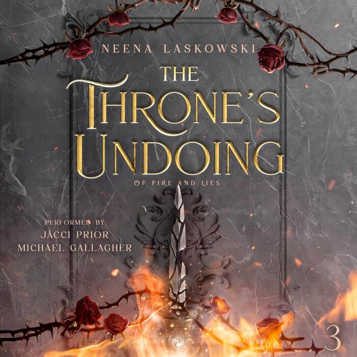 The Throne's Undoing: Of Fire and Lies, Book 3