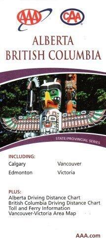 AAA CAA Alberta & British Columbia: Including Calgary, Edmonton, Vancouver, Victoria: Plus Driving D