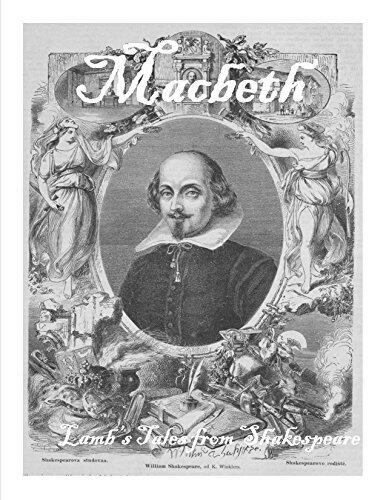 Macbeth [Annotated with a foreword by Phillip J Mather]: Lamb's Tales from Shakespeare