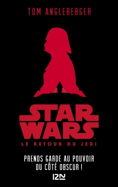 Star Wars, tome 6 : Le retour du Jedi : Prends garde au pouvoir du Côté Obscur !