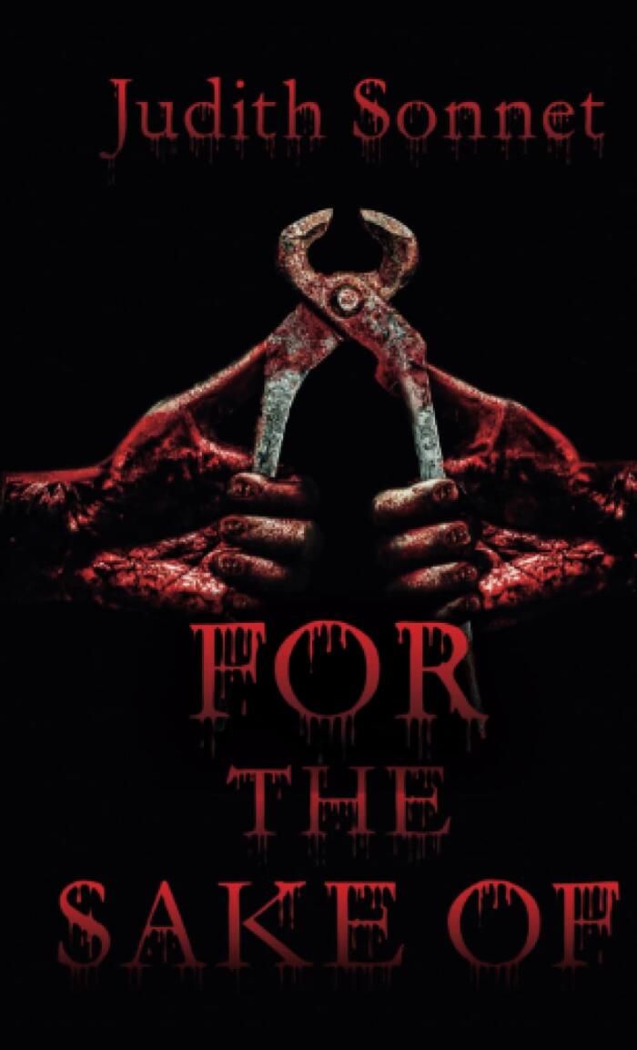 For the Sake Of (1): An Extreme Novella (FOR THE SAKE OF