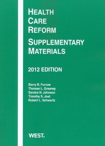 Health Care Reform: Supplementary Materials (2012 Edition)