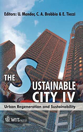 The Sustainable City IV: Urban Regeneration and Sustainability