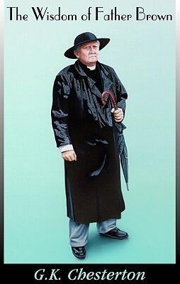 The Wisdom of Father Brown (Father Brown Mysteries)