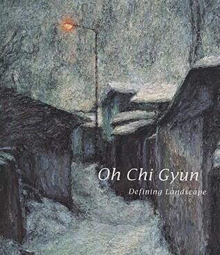 Oh Chi Gyun: Defining Landscapes