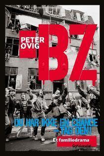 BZ. Du har ikke en chance - tag den! Et familiedrama