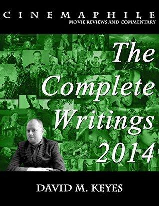 Cinemaphile - The Complete Writings 2014