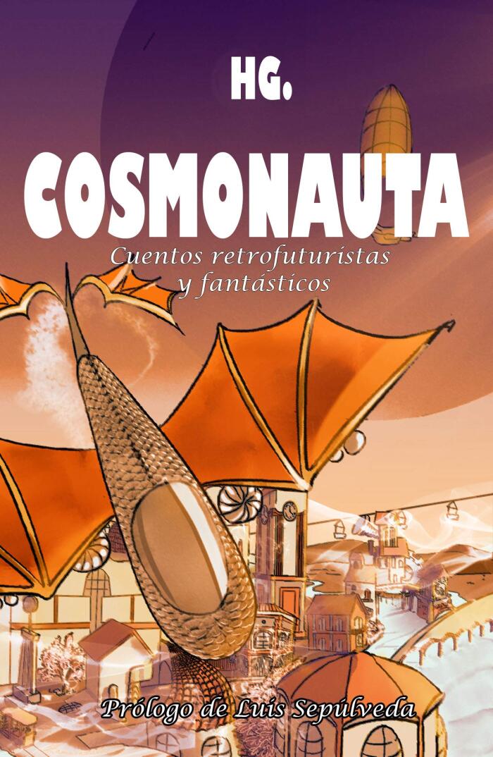 Cosmonauta: Cuentos retrofuturistas y fantásticos