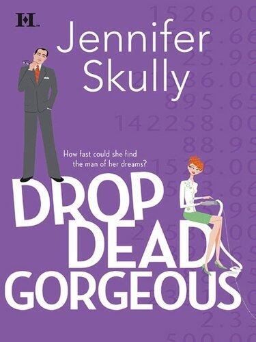 Drop Dead Gorgeous (Mills & Boon M&B)