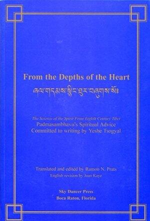 From the Depths of the Heart: Padmasambhava's Spiritual Advice Committed to Writing