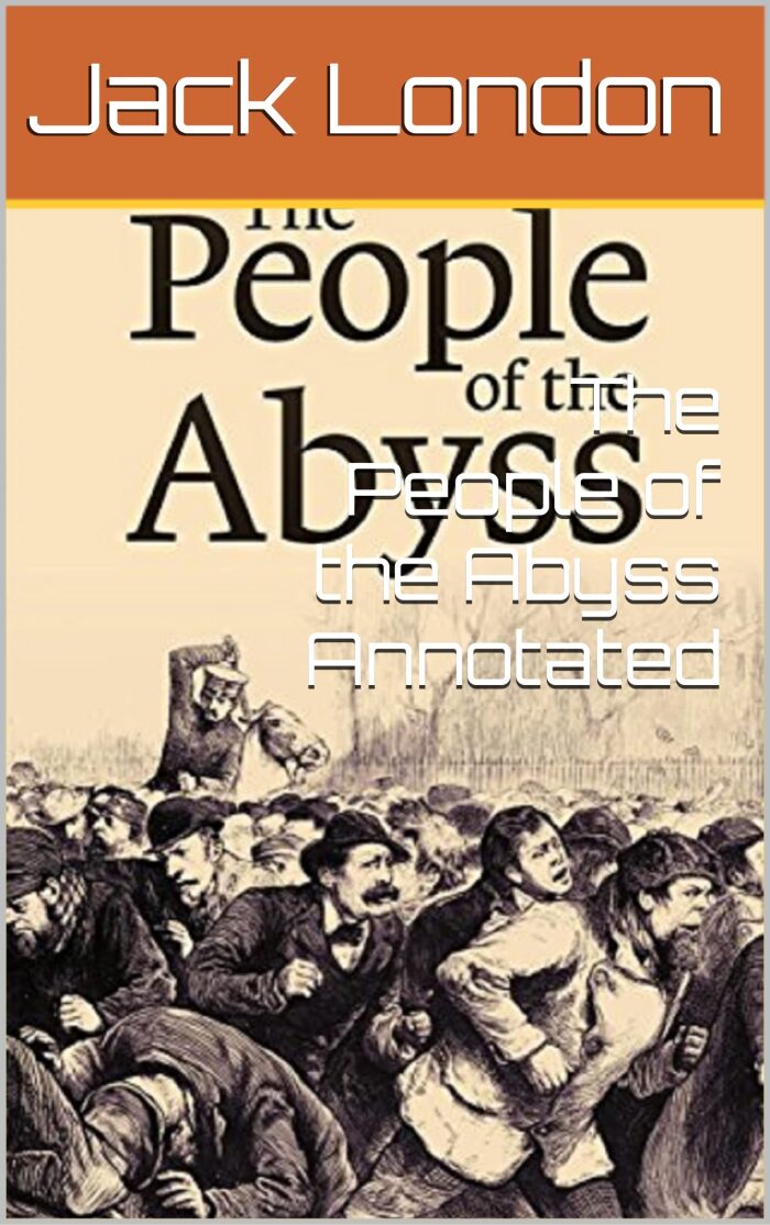 The People of the Abyss Annotated