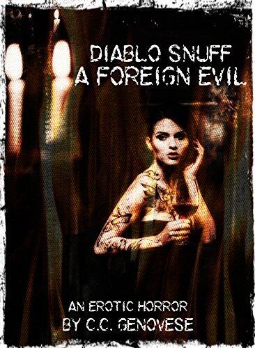 Diablo Snuff: A Foreign Evil