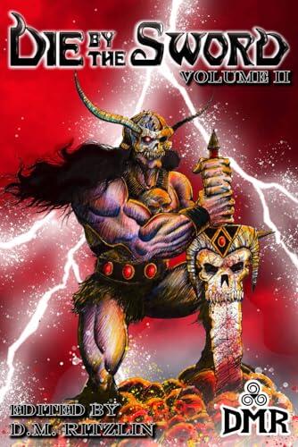 Die by the Sword (Volume II)