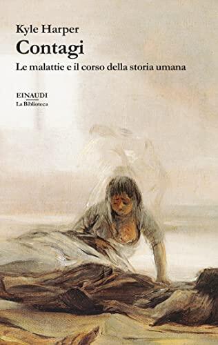 Contagi: Le malattie e il corso della storia umana