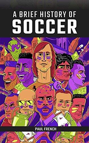 A History of Soccer: A 90-Minute Crash Course in the Beautiful Game