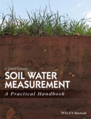 Soil Water Measurement: A Practical Handbook