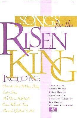 Songs for the Risen King: Mini-Collection Easter Choral Book