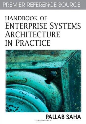Handbook of Enterprise Systems Architecture in Practice