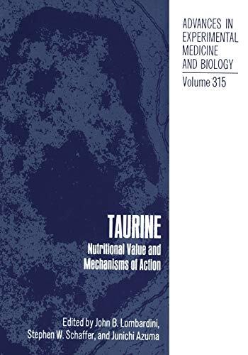 Taurine: Nutritional Value and Mechanisms of Action