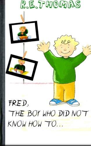 Fred Did Not Know How To?