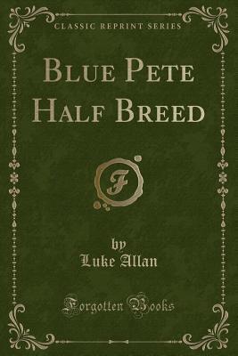 Blue Pete Half Breed