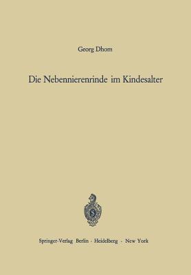 Die Nebennierenrinde im Kindesalter: Orthologie und Pathologie