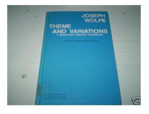 Theme and Variations: A Behavior Therapy Casebook