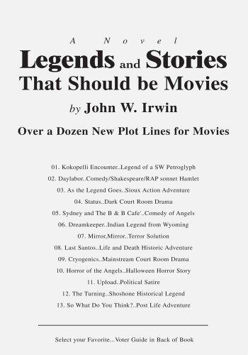 Legends and Stories That Should be Movies: Over a Dozen New Plot Lines for Movies